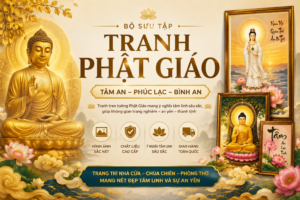 Tranh Phật Giáo treo tường đẹp, in sắc nét, có khung và không khung. Nhận in theo yêu cầu trên giấy ảnh, decal, bạt. Liên hệ Zalo để đặt kích thước riêng.